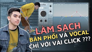 Soothe 2  Làm Sạch Bản Phối Và Vocal Chỉ Với Vài Click  FL Studio  VBK Music [upl. by Salmon]