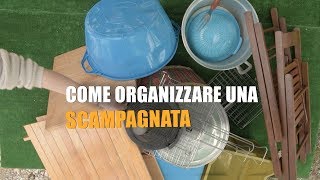 Come organizzare una SCAMPAGNATA [upl. by Ysset693]