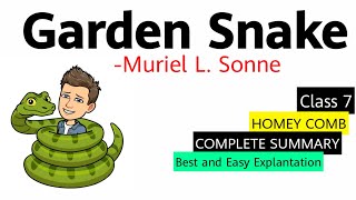 GARDEN SNAKE POEM CLASS 7 CBSE LINE BY LINE EXPLANATION HONEY COMB [upl. by Madalena416]