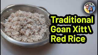 Traditional Goan XittGoan XittGoan Ukde XittGoan Red riceGoan Boiled riceGoan Rice Recipe [upl. by Rramel]