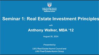 LMU Real Estate Certificate Seminar 1  Real Estate Investment Principles [upl. by Urian55]