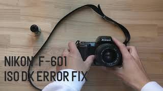 ISO DX ERROR FIX Nikon F601 [upl. by Anaderol]