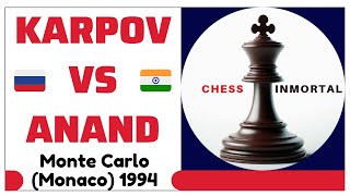 Anatoly Karpov vs Vishy Anand Monte Carlo Monaco 1994 [upl. by Ammon]