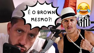 LIGUEI NO SANTOS IMITANDO O MANO BROWN E ENGANEI TODO MUNDO quotPASSA AQUI NO FINANCEIRO BROWNquot🤣 [upl. by Norym]