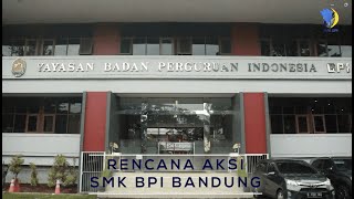 Rencana Aksi SMK BPI BANDUNG Seleksi Program SMK Pusat Keunggulan Tahun 2024 [upl. by Haywood561]