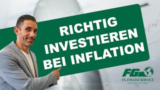 Richtig investieren bei Inflation  FG FINANZSERVICE [upl. by Novaj]