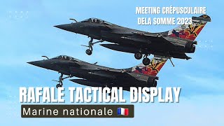 Rafale Tactical Display  Meeting Crépusculaire de la Somme HautsdeFrance 2023 [upl. by Yhtomiht711]