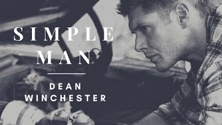 Dean Winchester  Simple Man [upl. by Theo770]