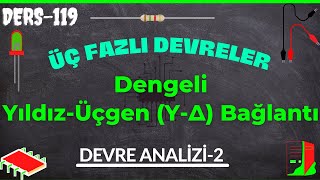 Dengeli YıldızÜçgen Y Δ Bağlantının Analizi Nasıl Yapılır [upl. by Bello427]