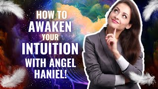 How To Easily Connect With Archangel Haniel And Awaken Your Intuition [upl. by Anner]