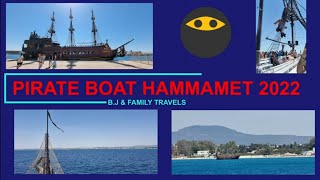 Pirates Boat Hammamet 2022 [upl. by Antonella]