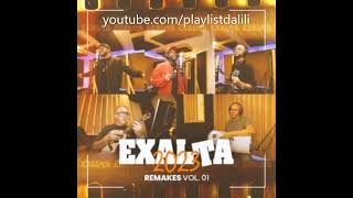 EXALTA  2023 REMAKES VOL01  COMPLETO 2023 [upl. by Stronski]