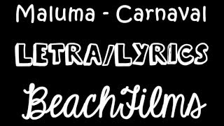 Carnaval  Maluma LetraLyrics BEACHFILMS [upl. by Peregrine688]