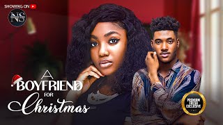 A BOYFRIEND FOR CHRISTMAS ANGEL UNIGWE amp CHIDI DIKEH NIGERIAN MOVIE 2024  AFRICAN MOVIE 2024 [upl. by Nnahgiel]