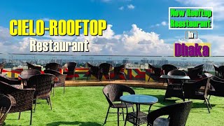 CIELO ROOFTOP  New Rooftop Restaurant in Dhaka [upl. by Gagliano]