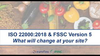 ISO 220002018  FSSC Version 5 – What will change for your site [upl. by Montagna]