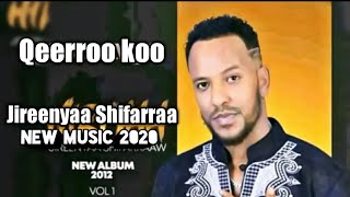 Jireenyaa Shifarraa quotQeerrookooquot New Oromo Music 2020 [upl. by Eadith]