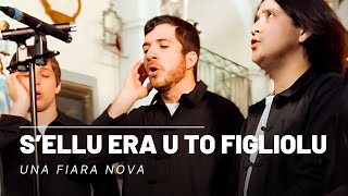 Una fiara nova  Sellu era u to figliolu Chanson corse [upl. by Okram]