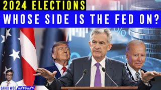 2024 US Election Whose Side is the Federal Reserve on  David Woo [upl. by Apollo]