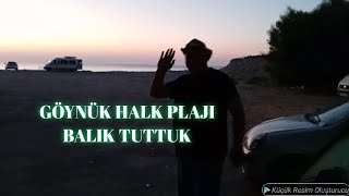 GÖYNÜK HALK PLAJI BALIK TUTTUK [upl. by Calie744]