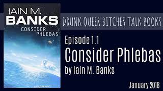 DQBTalkBooks 11  Consider Phlebas by Iain M Banks part 1 [upl. by Pascha]