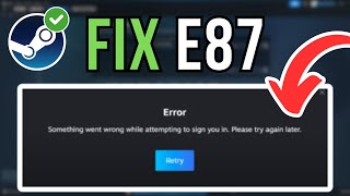 How To Fix Steam Error Code E87 2024  EASY FIX [upl. by Asiret]