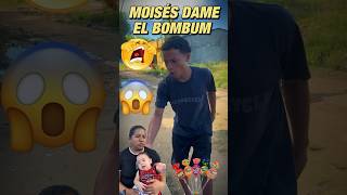 Moisés dame el bombum [upl. by Maroj]