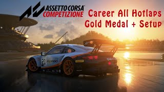 Assetto Corsa Competizione  Career All Hotlaps Gold Medal  Setup [upl. by Serolod444]