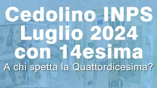 😍 CEDOLINO INPS di Luglio 2024 con Quattordicesima  Info e Aggiornamenti 💪 [upl. by Nalyorf]