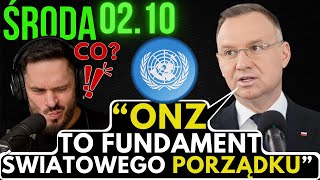 ŚRODA 2 PAŻDZIERNIKA 2024 SPRAWKI RANO  Duda poparł Globalistów Aniołowie Stróże Klimatyzm [upl. by Jilly]