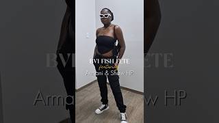 GRWM FOR BVI FISH FETE ft ARMANIIMUSIQ amp SHAW HP shorts [upl. by Holbrooke]