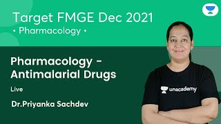 Pharmacology  Antimalarial Drugs  FMGE Dec21  Lets crack NEET PG  Dr Priyanka Sachdev [upl. by Ahsed364]