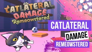 Catlateral Damage Remeowstered  Demo [upl. by Noah]