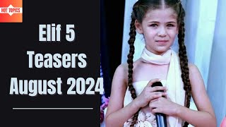 Elif 5 Teaser August 2024  eExtra [upl. by Damon246]