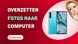 Hoe je Fotos Overzet van je OnePlus Nord naar een Computer [upl. by Yvi]