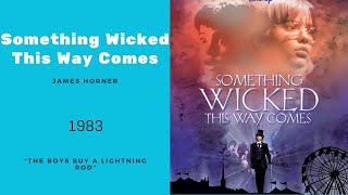 Something Wicked This Way Comes  The Boys Buy a Lightning Rod  James Horner 1983 [upl. by Rodavlas]