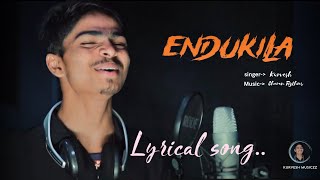 ENDUKILA  LYRICAL SONG  KURVESH LAKAVATH  O MY LOVE  CHARAN RYTHMS [upl. by Ardnnek]