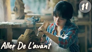 Série chinoise Go Ahead vostfr  quotAller de lavantquot Ep 11 français quotsous titre françaisquot [upl. by Gautea]