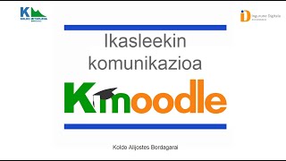 Moodleikasleekin komunikazioa [upl. by Aerised]