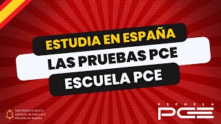 Las Pruebas de Competencias Específicas PCE Estudiar en España ⭐️ Escuela PCE [upl. by Nihcas]