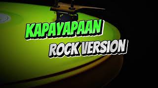 KAPAYAPAAN KARAOKE POP ROCK VERSION [upl. by Yerxa54]