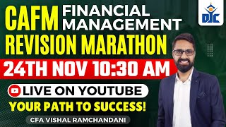 CAFM  Financial Management   REVISION MARATHON  CFA VISHAL RAMCHANDANI  DJC INDORE [upl. by Shirk]