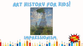 What is Impressionism   Art History for Kids [upl. by Ennaerb]