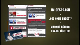 Im Gespräch  GEZ ohne Ende  Markus Böning Frank Köstler [upl. by Euqinoj]