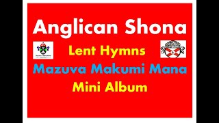 Anglican Zimbabwe Shona Lent Hymns [upl. by Mani]