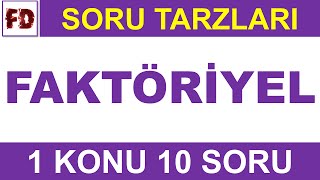 FAKTÖRİYEL SORU ÇÖZÜMÜ  1 KONU 10 SORU   ÖZEL ÇÖZÜM SORU TARZLARI [upl. by Abba]