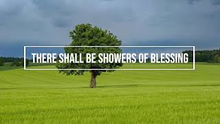 There Shall Be Showers of Blessing  piano instrumental hymn with lyrics [upl. by Lotte]