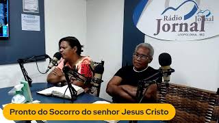 PROGRAMA PRONTO SOCORRO DO SENHOR JESUS CRISTO [upl. by Suinotna]