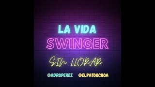 Se dice facil ep3 La vida swinger sin llorar [upl. by Novehc]