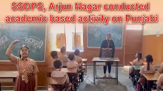 SSDPS Arjun Nagar conducted academic based activity on Punjabi [upl. by Idihsar609]